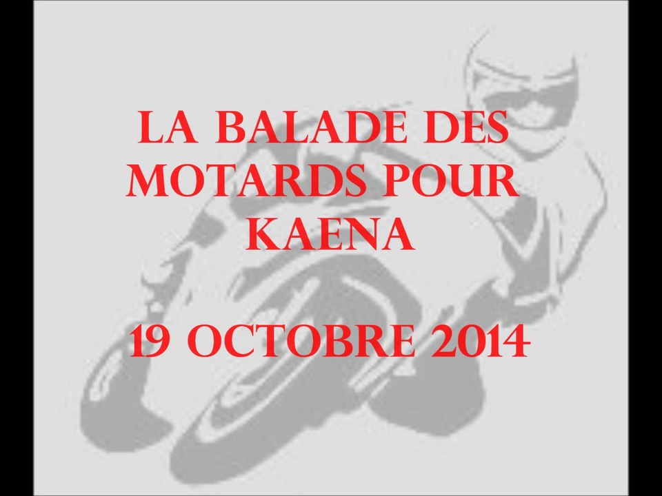 Balade des motards pour Kaena le 19 Octobre 2014