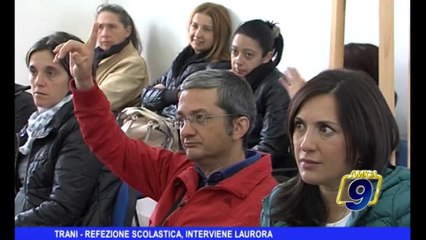 TRANI | Refezione scolastica, interviene Laurora