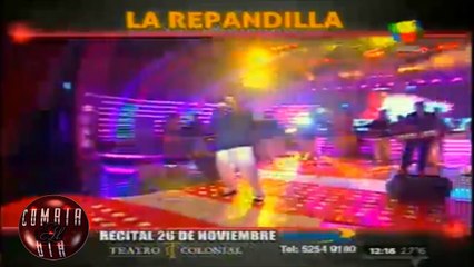 La Repandilla--(Recital En Vivo)-Pasion de Sabado-25/10/2014