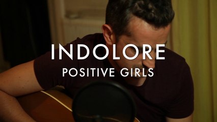 Indolore - Positive Girls (Froggy's Session)