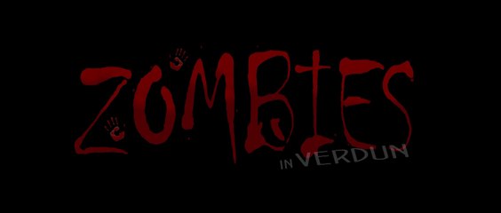 Zombies in Verdun - QCH Film production 2014