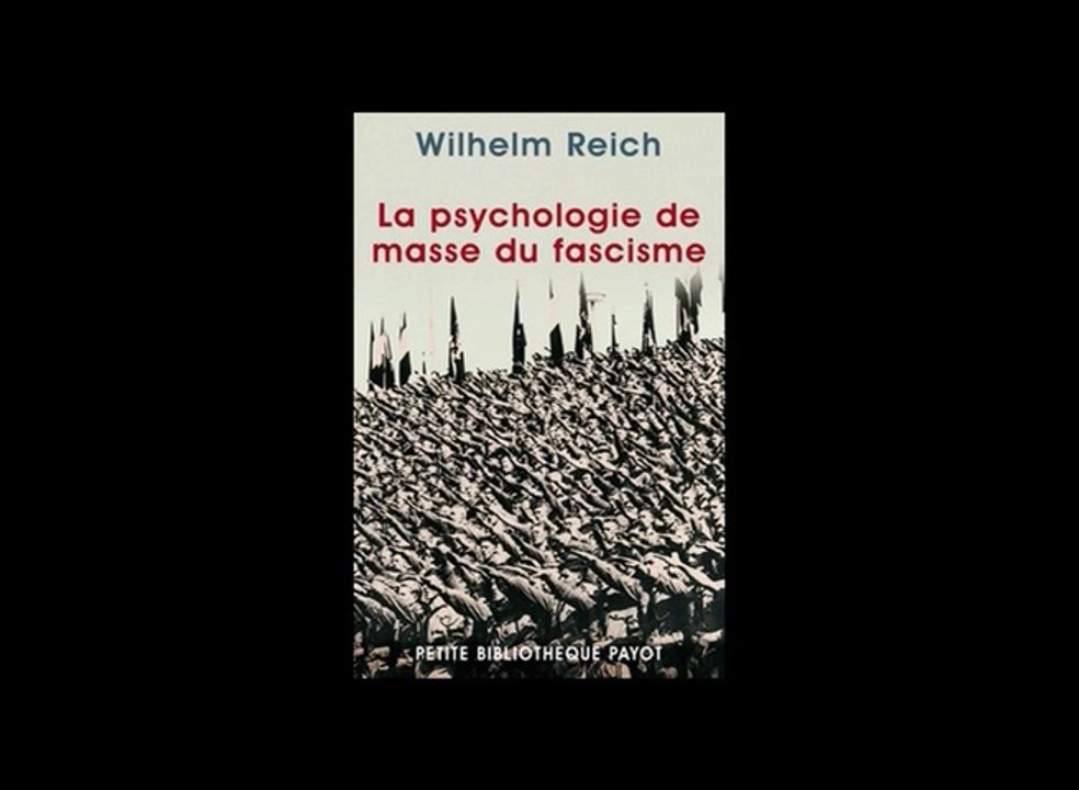“La psychologie de masse du fascisme” de Wilhelm Reich 1