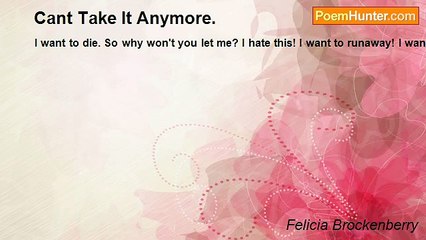 Felicia Brockenberry - Cant Take It Anymore.