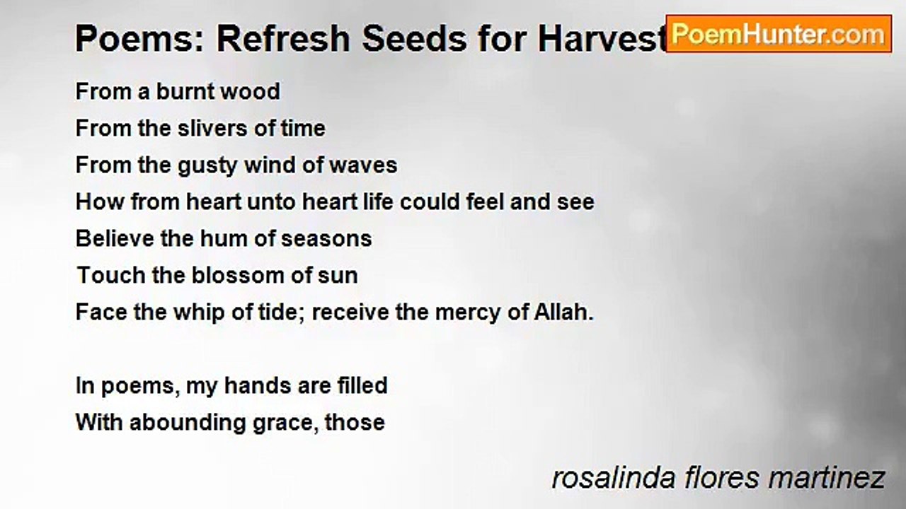 rosalinda flores martinez - Poems: Refresh Seeds for Harvest