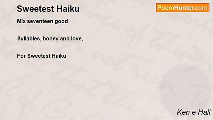 Ken e Hall - Sweetest Haiku