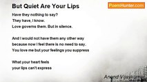 Anand Vijaykumar - But Quiet Are Your Lips