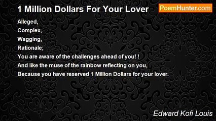 Edward Kofi Louis - 1 Million Dollars For Your Lover