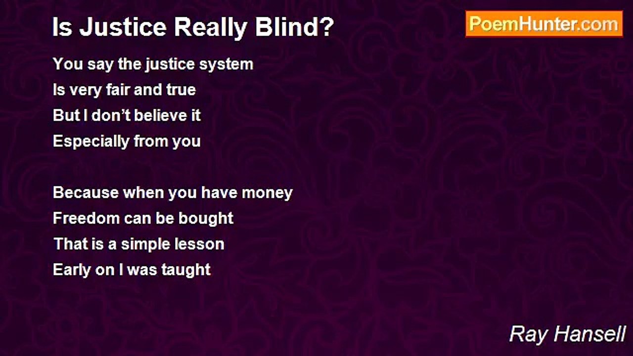 Ray Hansell - Is Justice Really Blind?