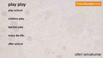 otteri selvakumar - play play