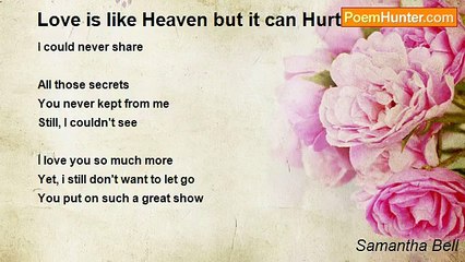 Samantha Bell - Love is like Heaven but it can Hurt like Hell