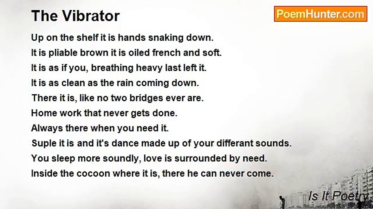 Is It Poetry - The Vibrator