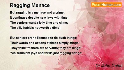 Dr John Celes - Ragging Menace