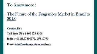 The Future of the Fragrances Market in Brazil to 2018