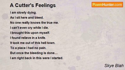 Skye Blah - A Cutter's Feelings