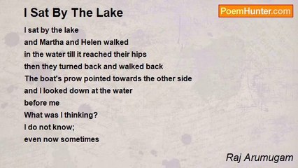 Raj Arumugam - I Sat By The Lake