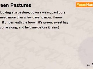 Is It Poetry - Green Pastures
