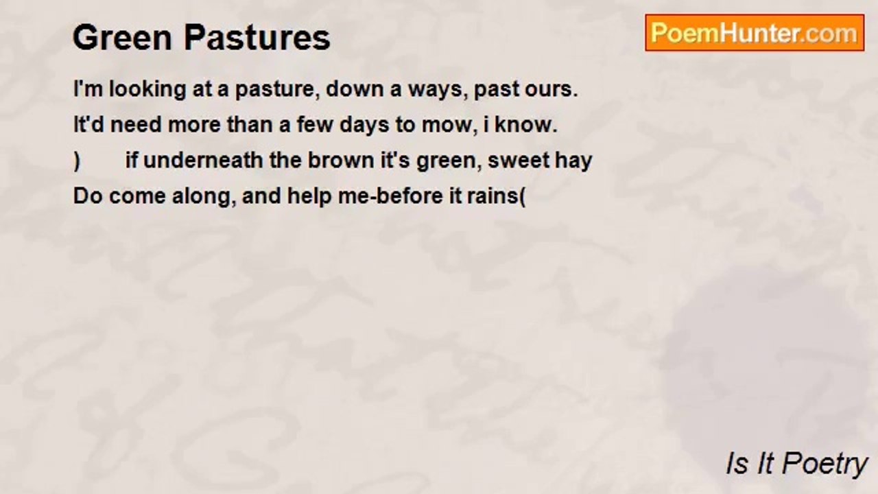 Is It Poetry - Green Pastures