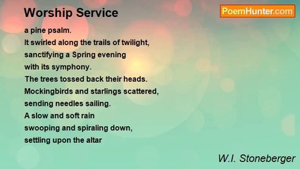 W.I. Stoneberger - Worship Service