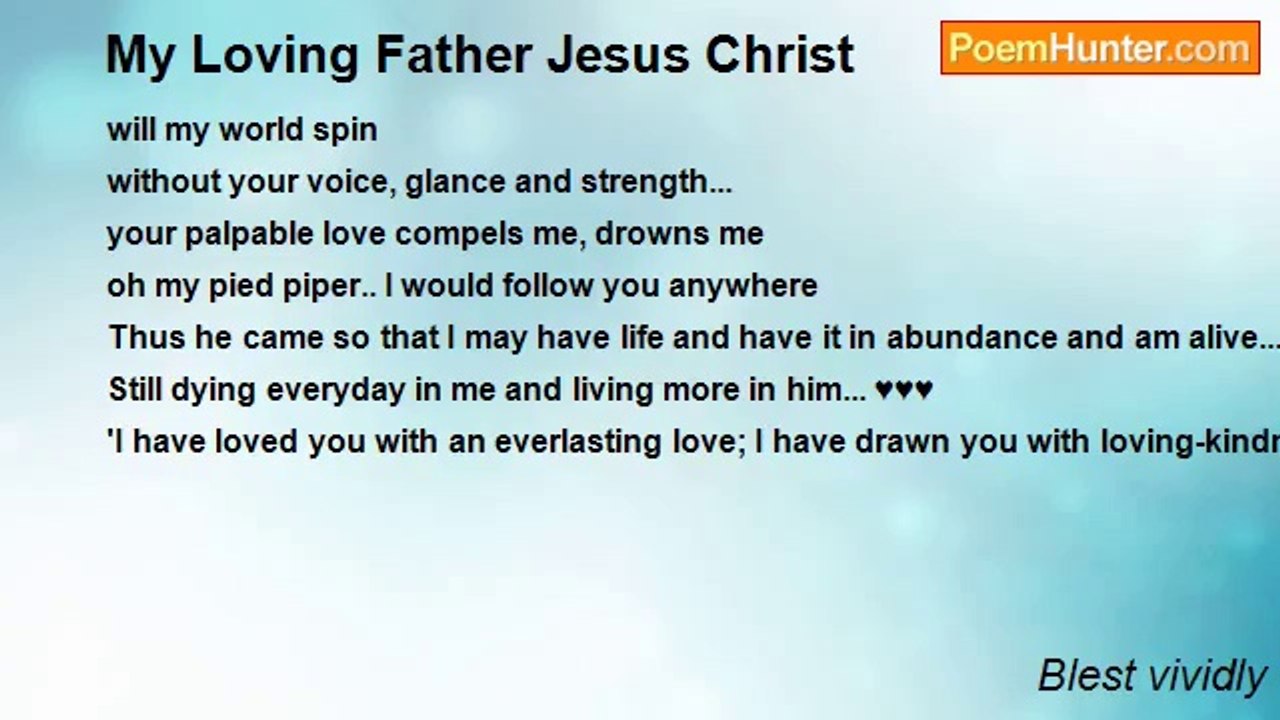 Blest vividly - My Loving Father Jesus Christ