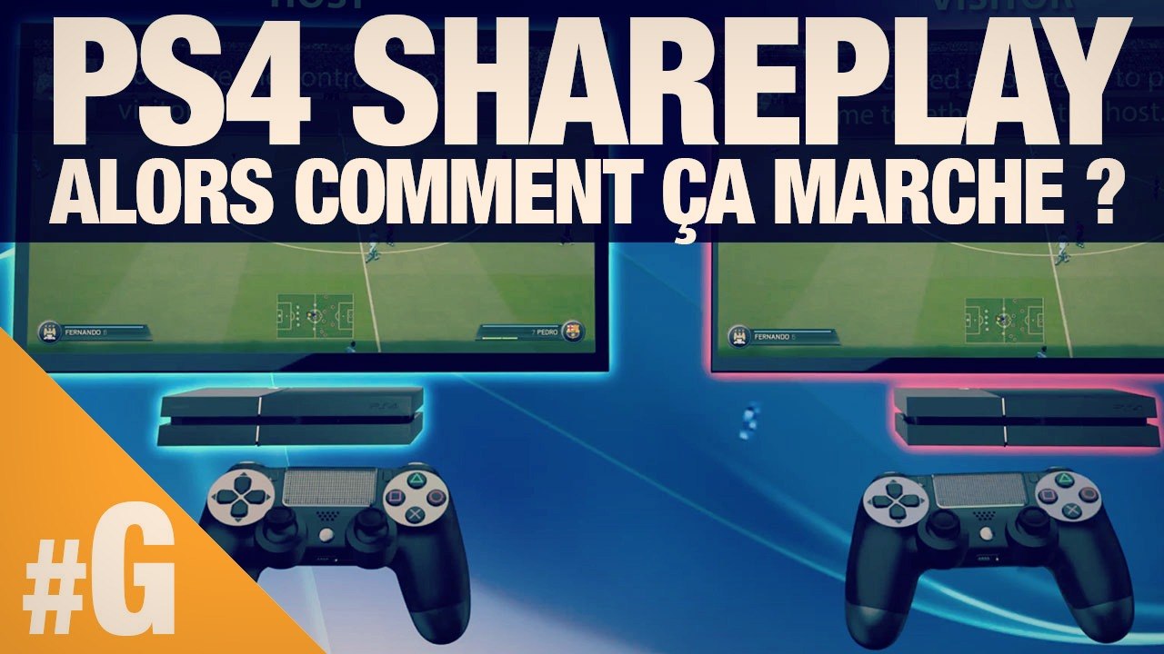 PS4 Share Play : comment ça marche ?