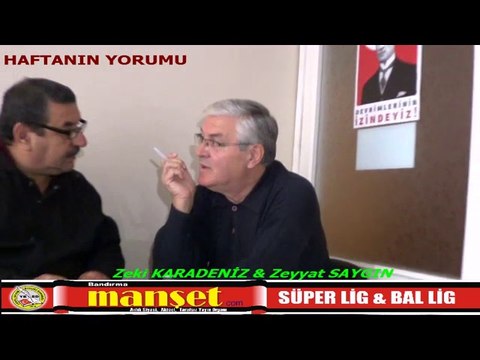 Süper lig & Bal lig'de Haftanın yorumu