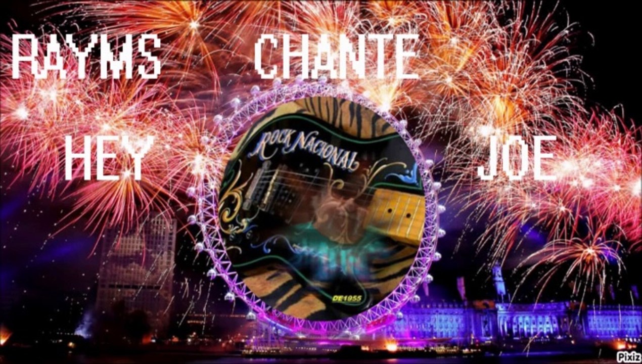 RAYMS Chante      Hey Joe