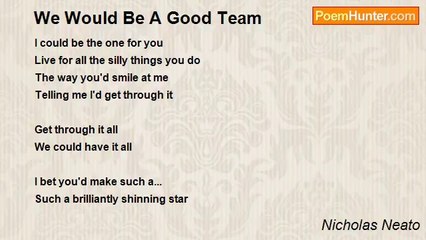 Nicholas Neato - We Would Be A Good Team