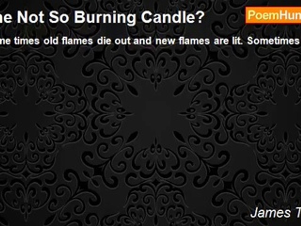 James Taglienti - The Not So Burning Candle?