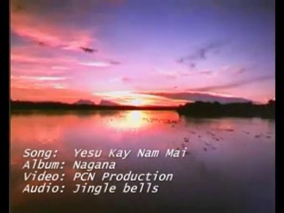 Yasu K naam Main (Nagana) Masihi Hindi Urdu Geet