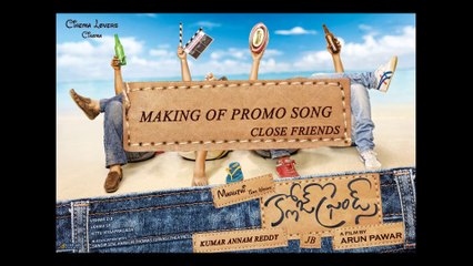 Close Friends Movie Promo Song Making