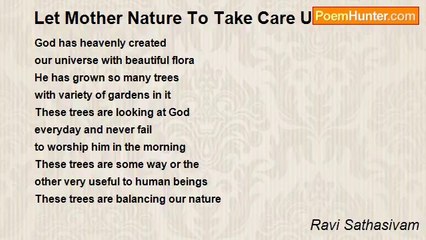 Ravi Sathasivam - Let Mother Nature To Take Care Us.....