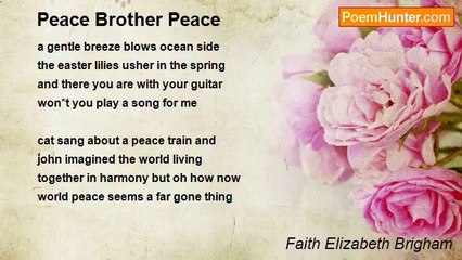 Faith Elizabeth Brigham - Peace Brother Peace