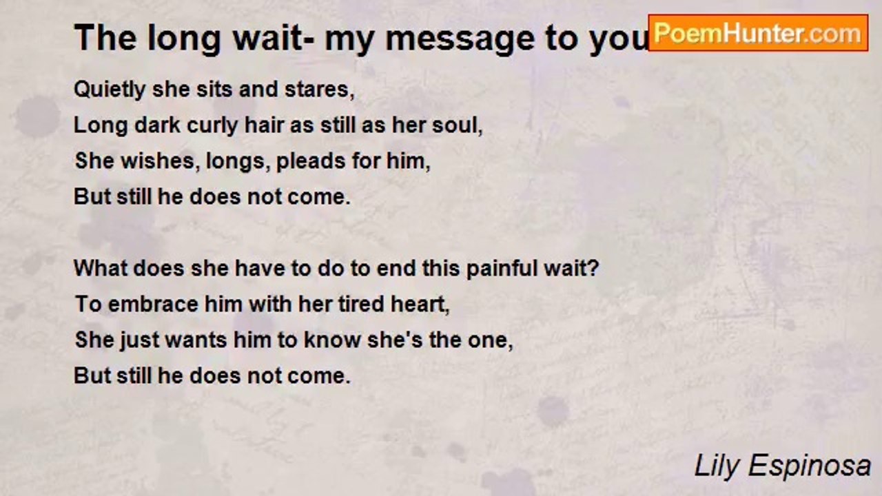 Lily Espinosa - The long wait- my message to you