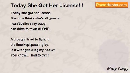 Mary Nagy - Today She Got Her License! !