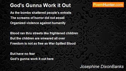 Josephine DixonBanks - God's Gunna Work it Out