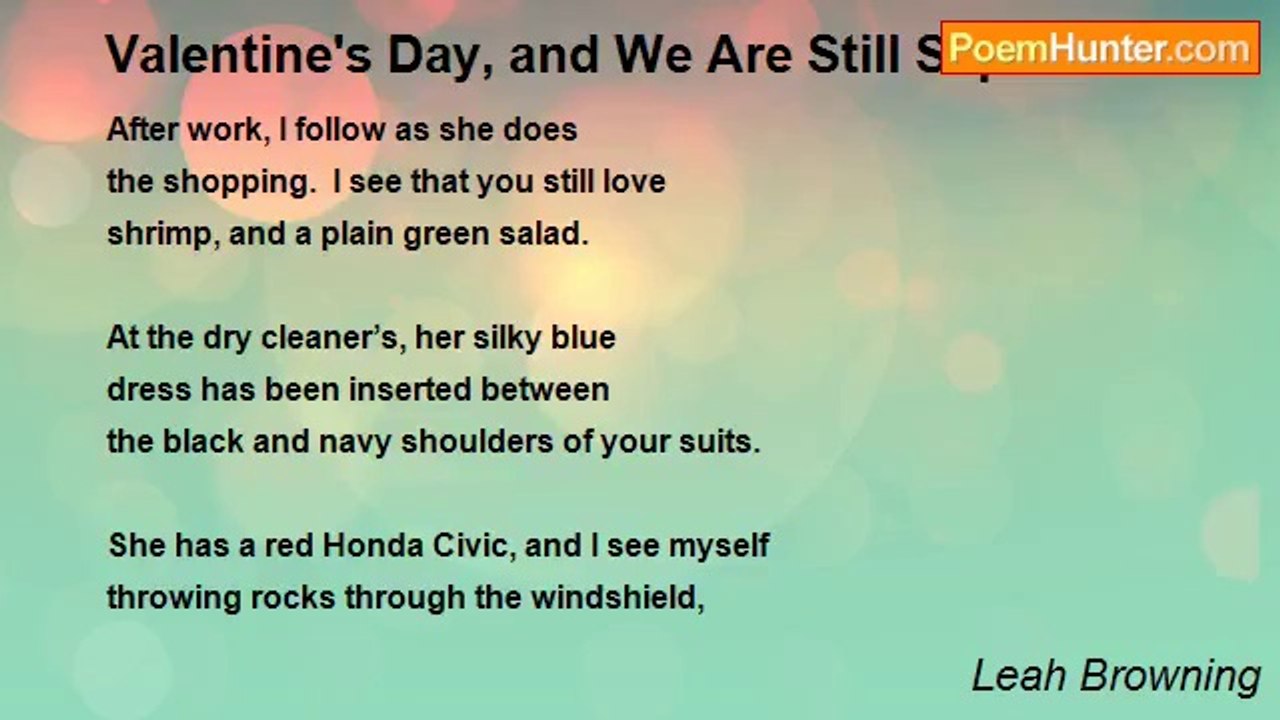 Leah Browning - Valentine's Day, and We Are Sti...