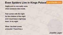 Josette Lager - Even Spiders Live in Kings Palaces