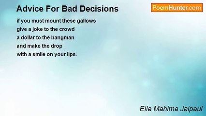 Eila Mahima Jaipaul - Advice For Bad Decisions