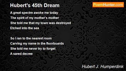 Hubert J. Humperdink - Hubert's 45th Dream