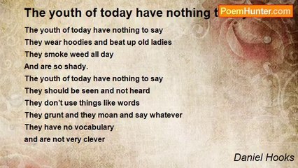 Daniel Hooks - The youth of today have nothing to say!