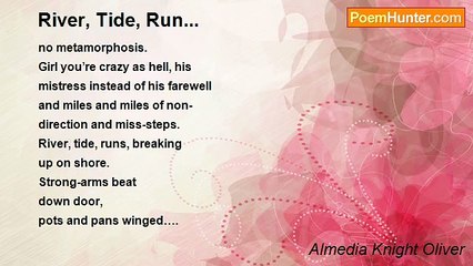 Almedia Knight Oliver - River, Tide, Run...