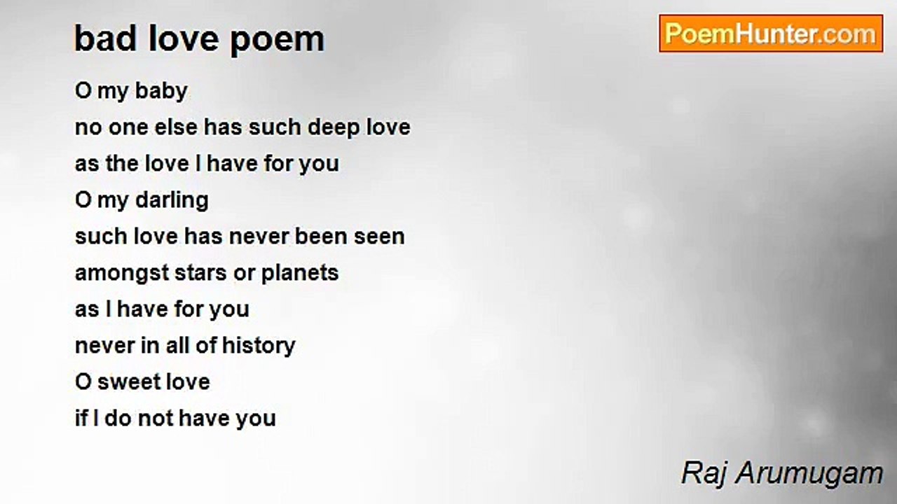 Raj Arumugam - bad love poem
