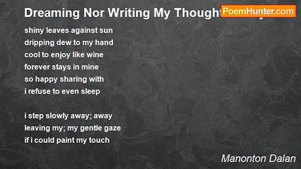 Manonton Dalan - Dreaming Nor Writing My Thoughts Away