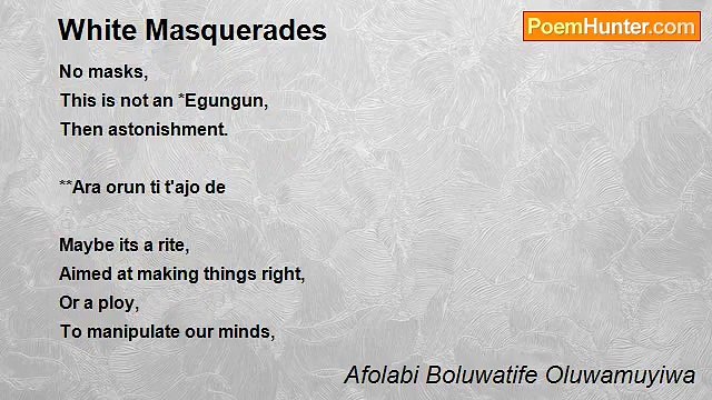 Afolabi Boluwatife Oluwamuyiwa - White Masquerades