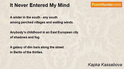 Kapka Kassabova - It Never Entered My Mind