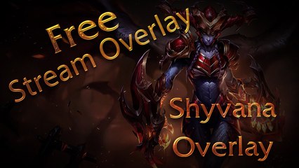 Free Shyvana Stream Overlay
