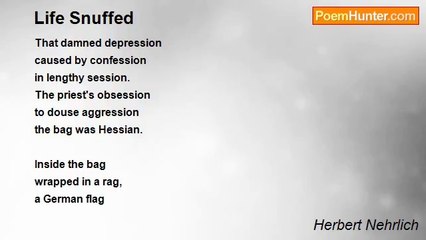 Herbert Nehrlich - Life Snuffed