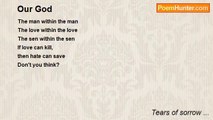 Tears of sorrow ... - Our God