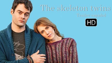 The skeleton twins - Trailer en español (HD)