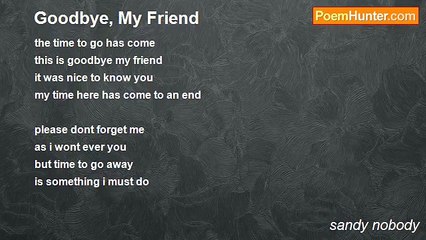sandy nobody - Goodbye, My Friend